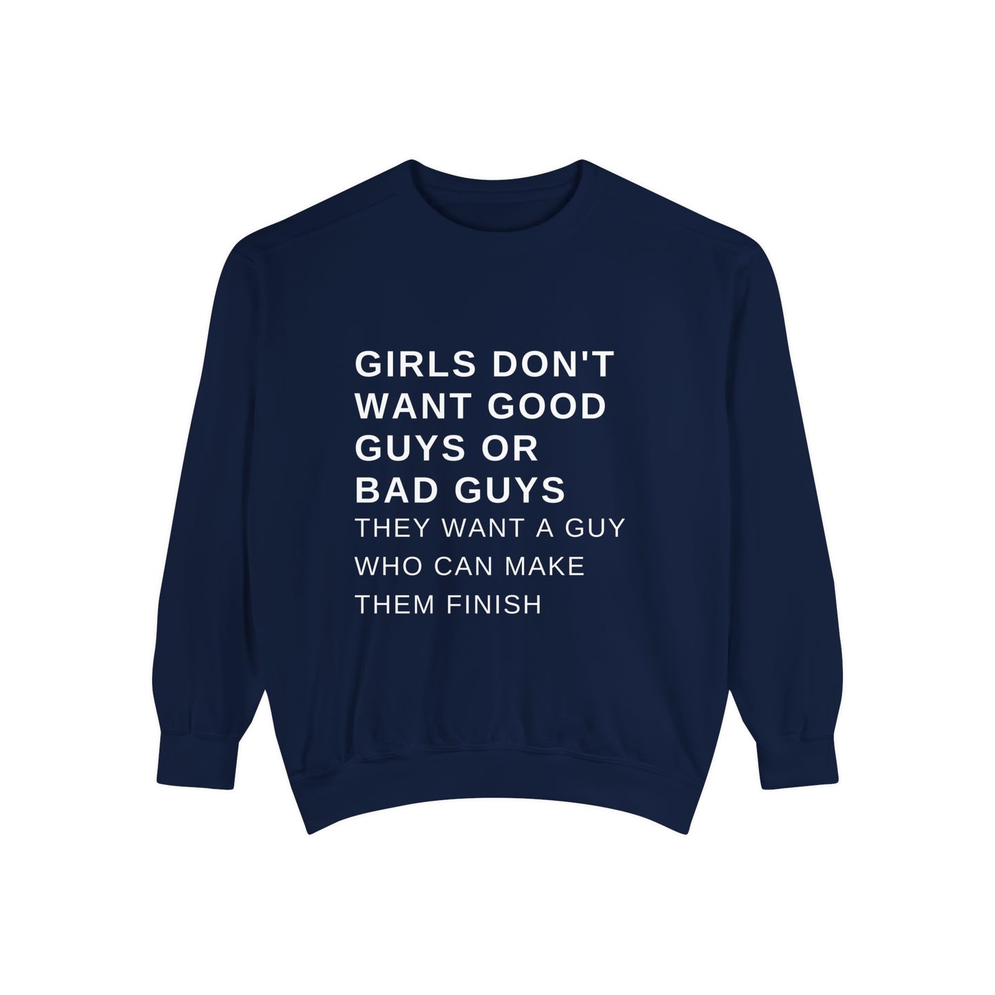 Make Them Finish Sweatshirt