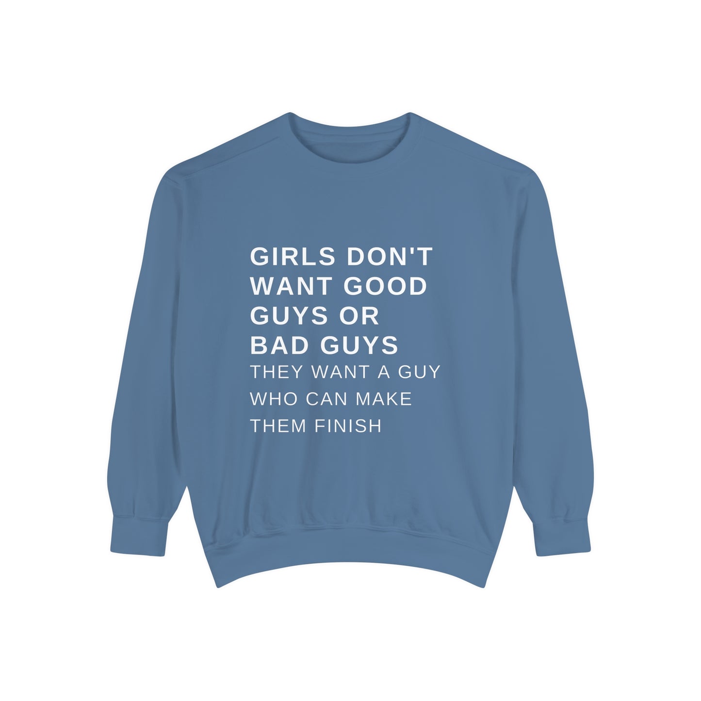 Make Them Finish Sweatshirt