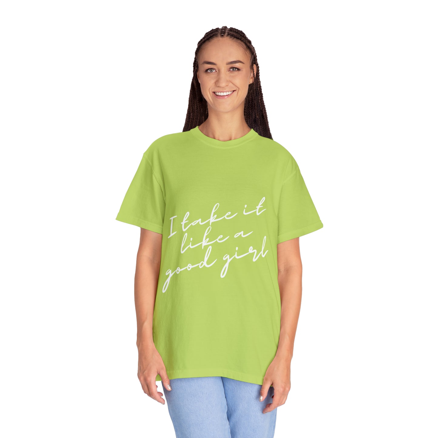 I Take it Like a Good Girl T-Shirt