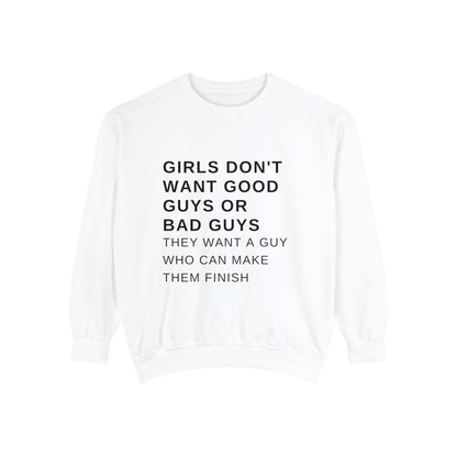 Make Them Finish Sweatshirt